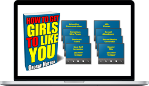 George Hutton – Get Girls To Like You