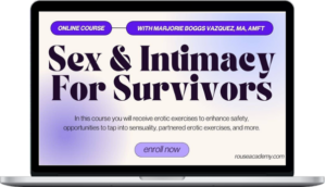 Rouse Academy – Sex And Intimacy For Survivors