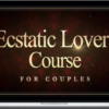 Taylor Johnson – Ecstatic Lovers Course