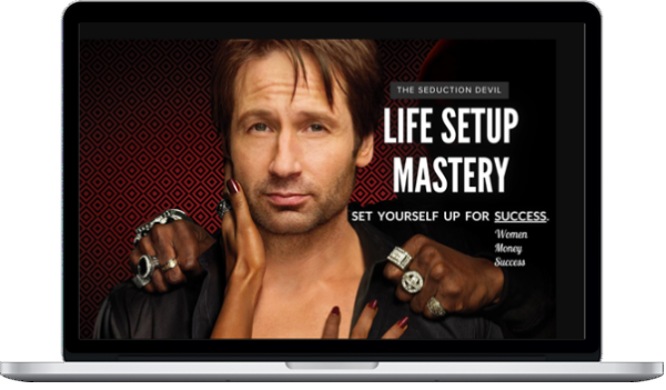 The Seduction Devil – Life Setup Mastery: Set Yourself to Win & Attract Beautiful Women Naturally