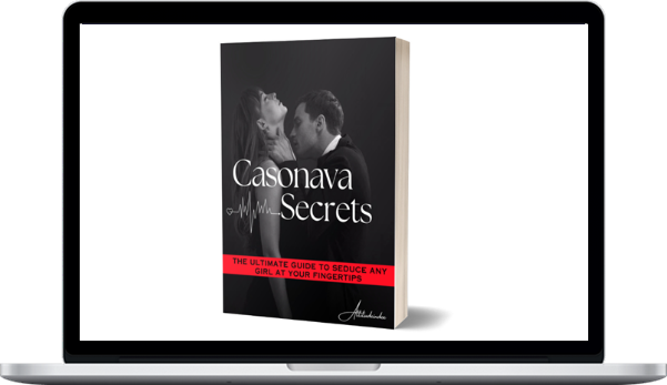 Attitudeindex – Casanova Secrets The Dating Playbook Of How To Seduce Any Girl At Your Fingertips