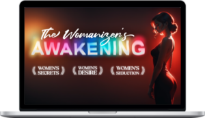 The Unplugged Mind & Renaissance Man – The Womanizer's Awakening Become the Man Gorgeous Women Truly Desire in Less than 3 Weeks!