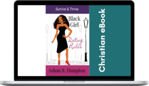 Ashan Hampton – Black Girl Dating Rules Survive & Thrive