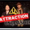 Attraction Unleashed – Attraction Mastery