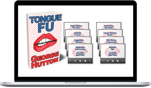George Hutton – Tongue Fu