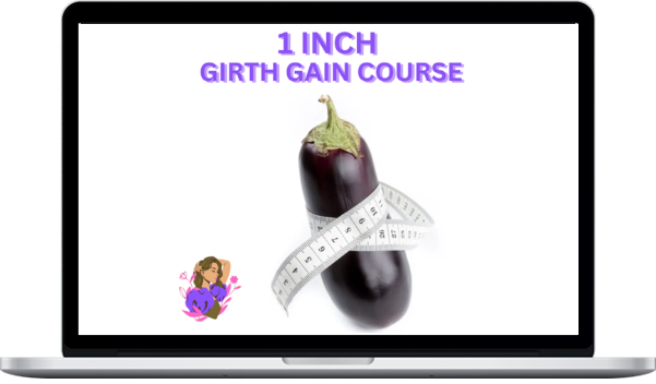 MakeHerYours – 1 Inch Girth Gain Course