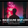 The Fearless Man – Masculine Self-Love Edition