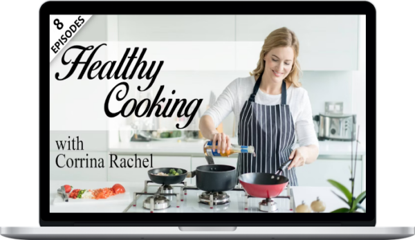 Corrina Rachel – Healthy Cooking