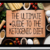 Jade Nelson and Corrina Rachel – The Ultimate Guide To The Ketogenic Diet