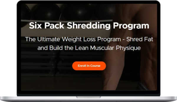Matthew Ogus – Six Pack Shredding Program