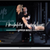 Modern Methods of Mobility – Flexibility Foundations – Upper Body