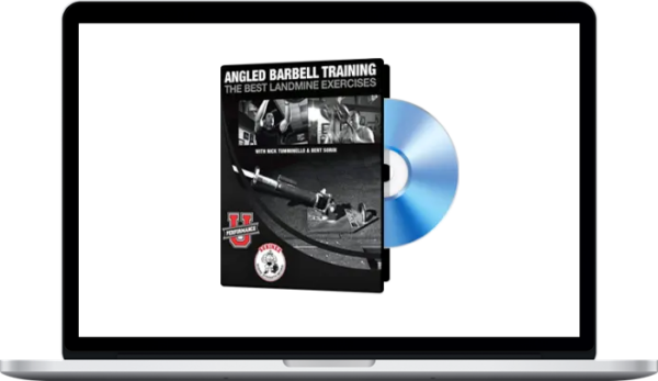 Nick Tumminello – Angled Barbell Training: The BEST Landmine Exercises Course