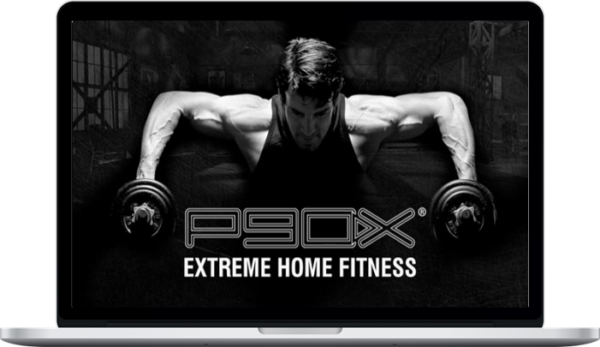 P90X – Extreme Home Fitness