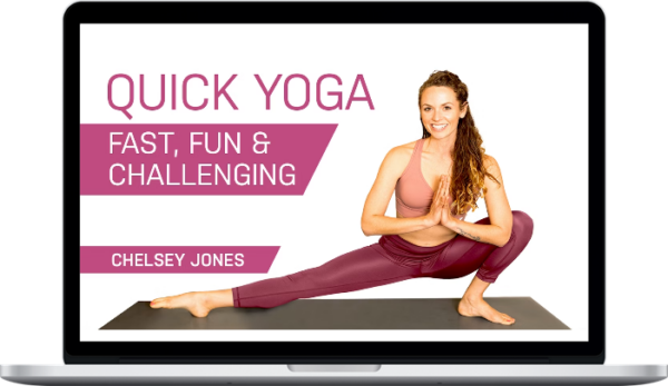 Chelsey Jones – Quick Yoga