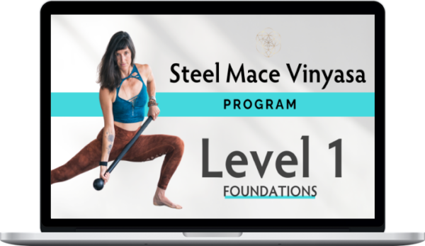 Summer Huntington – Steel Mace Vinyasa™ – Lvl 1 Foundations