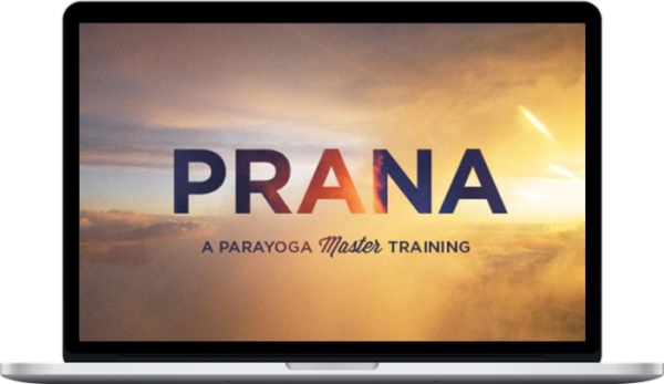 Yogarupa Rod Stryker – Prana Shakti Online: The Power and Path of Yoga
