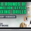 Barry Robinson – 240 Rounds of a Million Styles Boxing Drills