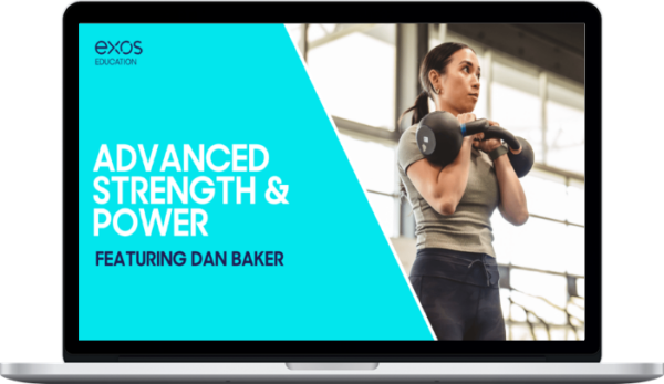 Dan Baker – Advanced Strength and Power