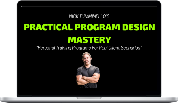 Nick Tumminello – Practical Program Design Mastery Digital Course