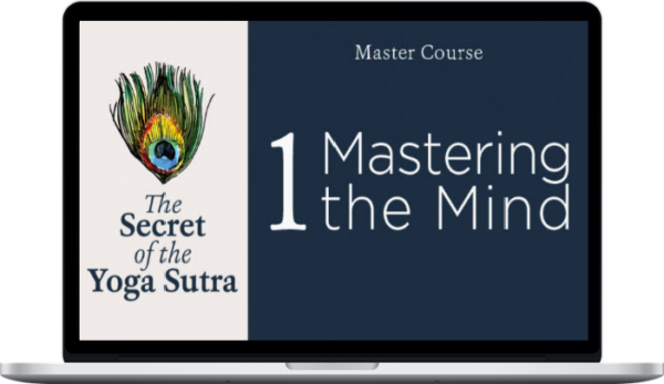 Pandit Rajmani Tigunait – Yoga Sutra Master Course 1 – Mastering the Mind