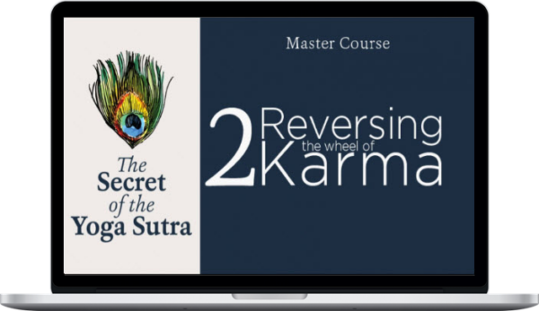 Pandit Rajmani Tigunait – Yoga Sutra Master Course 2 – Reversing the Wheel of Karma