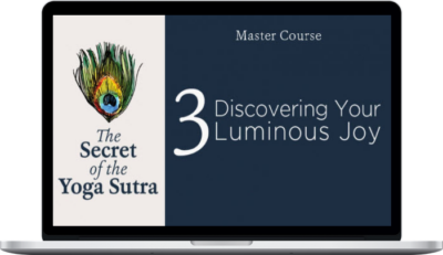 Pandit Rajmani Tigunait – Yoga Sutra Master Course 3 – Discovering Your Luminous Joy