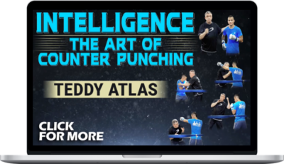 Teddy Atlas – Intelligence – The Art of Counter Punching