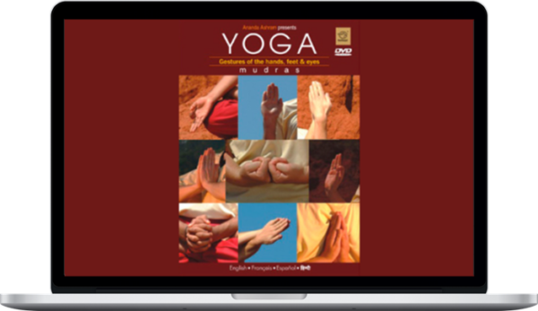 Yogacharya Dr. Ananda Balayogi Bhavanani – MUDRAS – Yogic gestures of the hands – feet & eyes