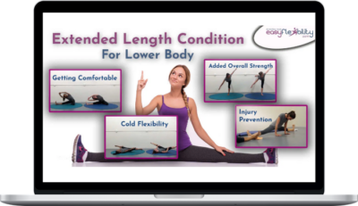 Easy Flexibility – Extended Length Conditioning for Lower Body