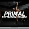 Eric Leija – Primal Kettlebell Course