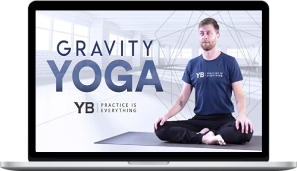 Gravity Yoga Video Series – Double Your Flexibility