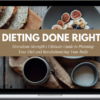 Herculean Strength – Dieting Done Right: Your Complete Guide to Lifting Nutrition