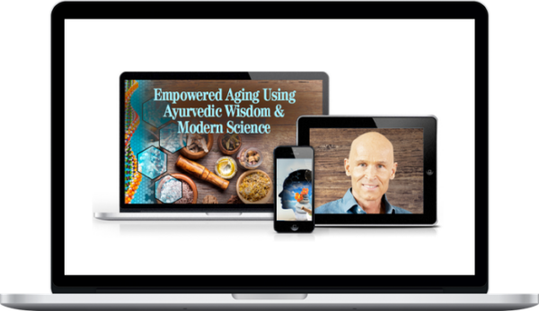 John Douillard – Empowered Aging Using Ayurvedic Wisdom & Modern Science