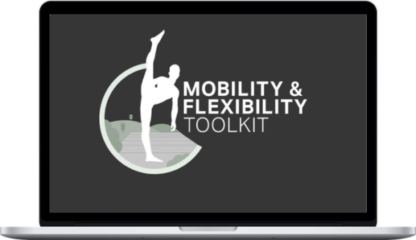 Mobility & Flexibility Toolkit