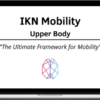 Ryan Foley – IKN Mobility – Upper Body