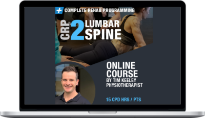 Tim Keeley – Complete Rehab Programming 2 LUMBAR SPINE