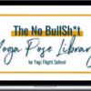 Yogi Flight School – The No Bullshit Yoga Pose Library