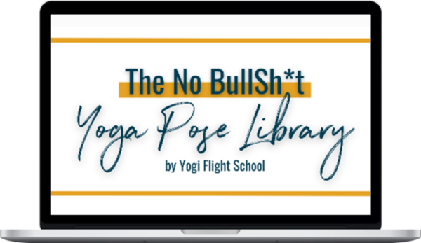 Yogi Flight School – The No Bullshit Yoga Pose Library