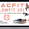 Alaina Sawaya – Flowfit 101 By TACFIT