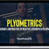 Eamonn Flanagan – Plyometrics: The science & practice of reactive strength development