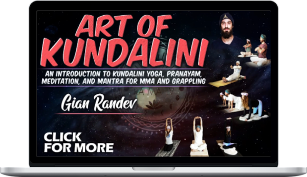 Gian Randev – The Art Of Kundalini