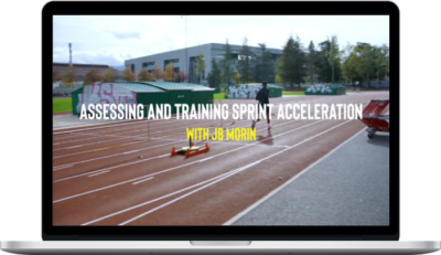 JB Morin – Assessing and training sprint acceleration