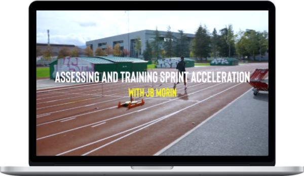 JB Morin – Assessing and training sprint acceleration