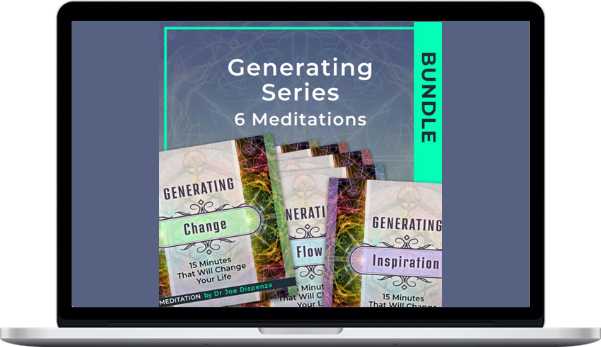 https://courseamz.net/joe-dispenza-the-generating-series-6-meditation-bundle/