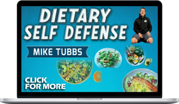 Mike Tubbs – Dietary Self Defense