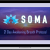 SOMA 21 Day Awakening Breath Protocol