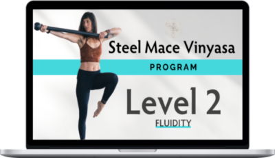 Summer Huntington – Steel Mace Vinyasa™ – Lvl 2 Fluidity