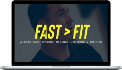 Alan Murdoch – Fast > Fit: A speed-based approach to lower limb rehab and training