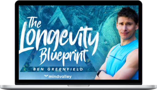 Ben Greenfield – The Longevity Blueprint