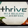 Gaia – Thrive: Self-Healing with Ayurveda